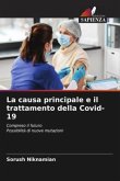 La causa principale e il trattamento della Covid-19