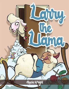 Larry the Llama - Wright, Alycia R.