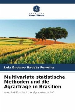 Multivariate statistische Methoden und die Agrarfrage in Brasilien - Batista Ferreira, Luiz Gustavo