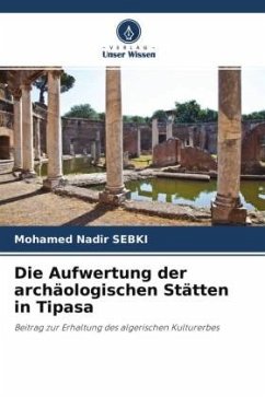 Die Aufwertung der archäologischen Stätten in Tipasa - SEBKI, Mohamed Nadir