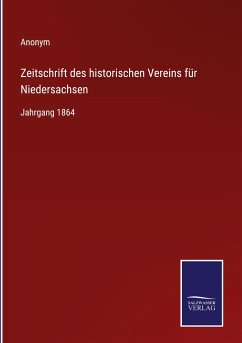 Zeitschrift des historischen Vereins für Niedersachsen - Anonym