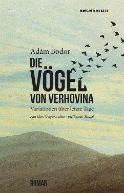 Die Vögel von Verhovina (eBook, ePUB) - Bodor, Ádám