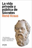 La vida privada y pública de Sócrates (eBook, ePUB)