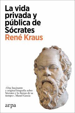 La vida privada y pública de Sócrates (eBook, ePUB) - Kraus, René