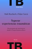 Superar experiencias traumáticas (eBook, ePUB)