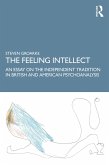 The Feeling Intellect (eBook, PDF) The Feeling Intellect (eBook, PDF)