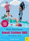 Mein Abenteuer Hawaii-Triathlon 1985 (eBook, PDF)