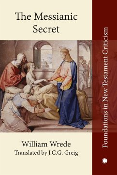 The Messianic Secret - Wrede, William