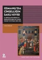 Osmanlida Cinselligin Sakli Kiyisi - Dogan, Cem