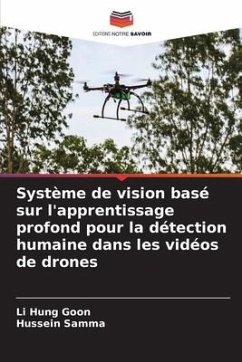 Système de vision basé sur l'apprentissage profond pour la détection humaine dans les vidéos de drones - Goon, Li Hung;Samma, Hussein