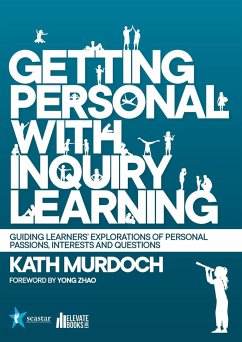 Getting Personal with Inquiry Learning - Murdoch, Kath