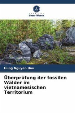 Überprüfung der fossilen Wälder im vietnamesischen Territorium - NGUYEN HUU, HUNG