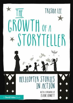 The Growth of a Storyteller (eBook, PDF) - Lee, Trisha