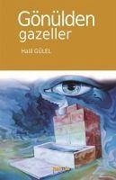 Gönülden Gazeller - Gülel, Halil