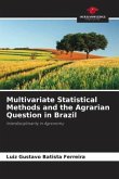 Multivariate Statistical Methods and the Agrarian Question in Brazil