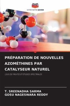 PRÉPARATION DE NOUVELLES AZOMÉTHINES PAR CATALYSEUR NATUREL - SARMA, T. SREENADHA;REDDY, GOSU NAGESWARA