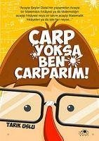 Carp Yoksa Ben Carparim - Uslu, Tarik