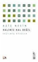 Halimiz Hal Degil - Nesin, Aziz