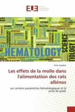 Les effets de la molle dans l'alimentation des rats albinos - Ayodele, Peter