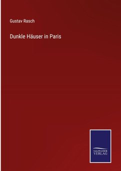 Dunkle Häuser in Paris - Rasch, Gustav