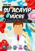 Su Acayip Hücre Su Acayip Hücre