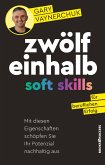 Zwölfeinhalb Soft Skills für beruflichen Erfolg (eBook, ePUB)