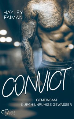Convict (eBook, ePUB) - Faiman, Hayley