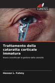 Trattamento della cataratta corticale immatura