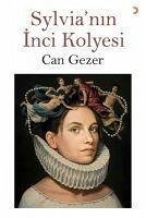 Sylvianin Inci Kolyesi - Gezer, Can