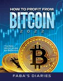 HOW TO PROFIT FROM BITCOIN 2022