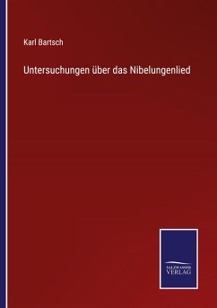 Untersuchungen über das Nibelungenlied - Bartsch, Karl