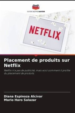 Placement de produits sur Netflix - Espinoza Alcívar, Diana;Haro Salazar, Mario
