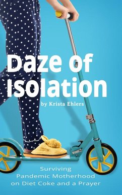 Daze of Isolation - Ehlers, Krista