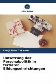 Umsetzung der Personalpolitik in tertiären Bildungseinrichtungen