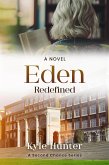Eden Redefined (The Second Chance Series, #4) (eBook, ePUB)
