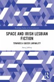 Space and Irish Lesbian Fiction (eBook, ePUB) Space and Irish Lesbian Fiction (eBook, ePUB)