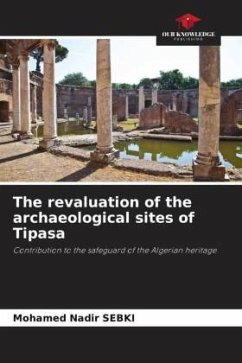 The revaluation of the archaeological sites of Tipasa - SEBKI, Mohamed Nadir