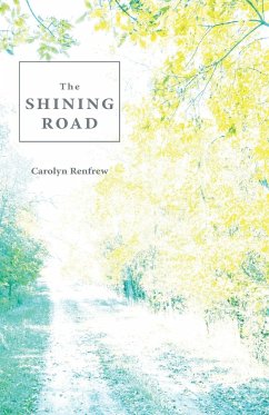 The Shining Road - Renfrew, Carolyn
