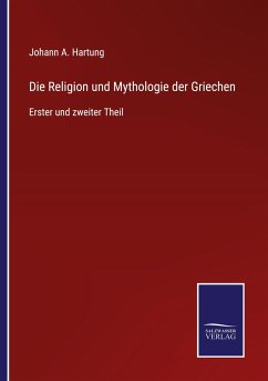 Die Religion und Mythologie der Griechen - Hartung, Johann A.