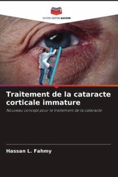 Traitement de la cataracte corticale immature - L. Fahmy, Hassan