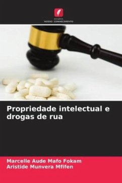 Propriedade intelectual e drogas de rua - Mafo Fokam, Marcelle Aude;Munvera Mfifen, Aristide