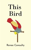 This Bird (This & That, #3) (eBook, ePUB)