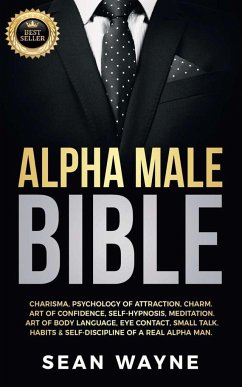 ALPHA MALE BIBLE - Wayne, Sean