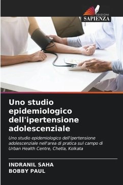 Uno studio epidemiologico dell'ipertensione adolescenziale - Saha, Indranil;Paul, Bobby