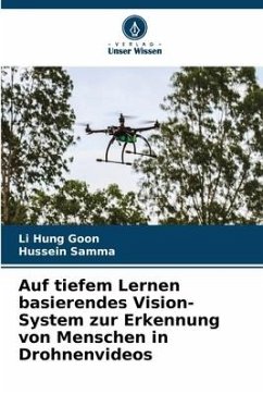 Auf tiefem Lernen basierendes Vision-System zur Erkennung von Menschen in Drohnenvideos - Goon, Li Hung;Samma, Hussein
