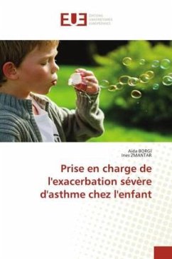 Prise en charge de l'exacerbation sévère d'asthme chez l'enfant - BORGI, Aida;ZMANTAR, Ines