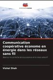 Communication coopérative économe en énergie dans les réseaux sans fil