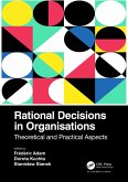 Rational Decisions in Organisations (eBook, PDF) Rational Decisions in Organisations (eBook, PDF)