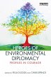Heroes of Environmental Diplomacy... - Bild 1