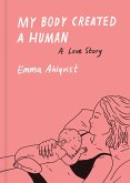 My Body Created a Human (eBook, ePUB)